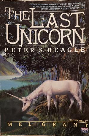 The Last Unicorn by Peter S. Beagle