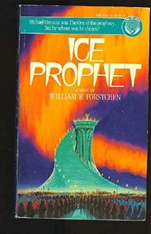 Ice Prophet by William R. Forstchen