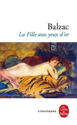 Fille aux yeux d'or -la: FILLE AUX YEUX D'OR -LA by Honoré de Balzac