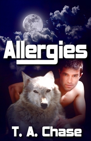 Allergies by T.A. Chase