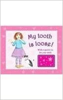 My tooth is Loose!: Girls by Sue Nicholson