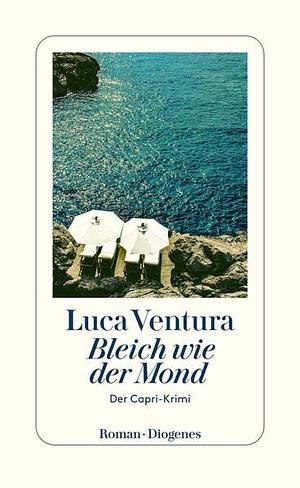 Bleich wie der Mond by Luca Ventura