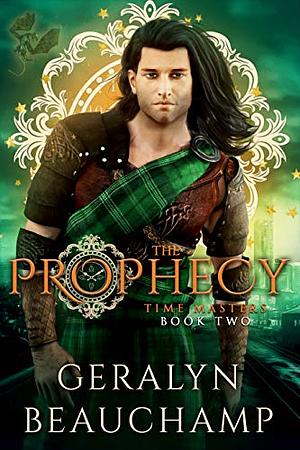 The Prophecy by Geralyn Beauchamp