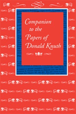 Companion to the Papers of Donald Knuth by Donald E. Knuth