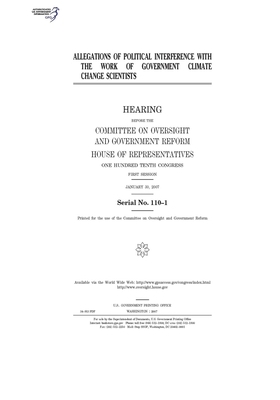 Allegations of political interference with the work of government climate change scientists by Committee on Oversight and Gove (house), United S. Congress, United States House of Representatives