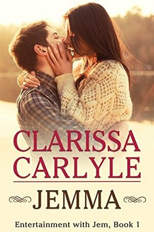 Jemma 1: Entertainment with Jem, Book 1 by Clarissa Carlyle