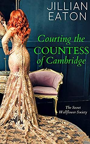 Courting the Countess of Cambridge by Jillian Eaton