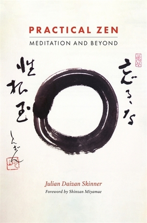 Practical Zen: Meditation and Beyond by Miyamae Shinzan Gyokuryuji, Julian Daizan Skinner