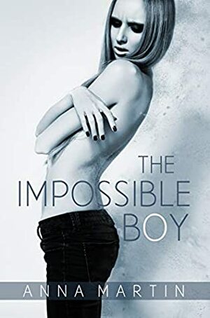 The Impossible Boy by Anna Martin