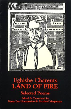 Land of Fire: Selected Poems by Yeghishe Charents