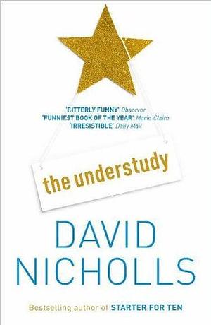 The Understudy by David Nicholls