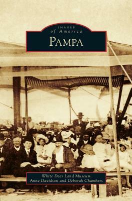 Pampa by Deborah Chambers, Anne Davidson, White Deer Land Museum