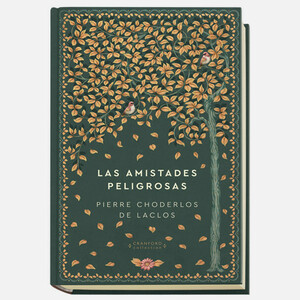 Las Amistades Peligrosas by Pierre Choderlos de Laclos, Helen Constantine
