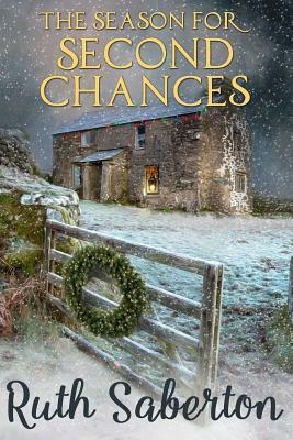 The Season for Second Chances by Ruth Saberton