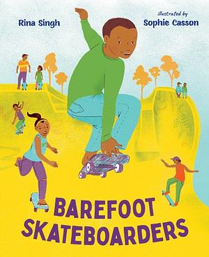 Barefoot Skateboarders by Rina Singh