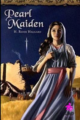 Pearl-Maiden by H. Rider Haggard