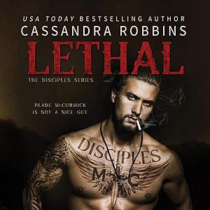 Lethal by Cassandra Robbins