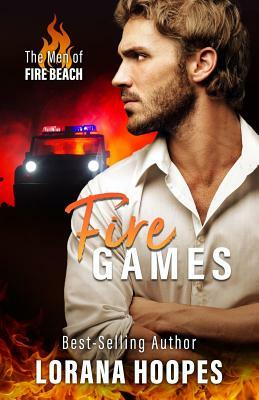 Fire Games: A Christian Romantic Suspense by Lorana Hoopes