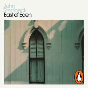 East of Eden by John Steinbeck