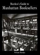 Marden's Guide to Manhattan Booksellers by William Marden