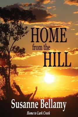 Home from the Hill by Susanne Bellamy