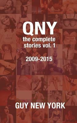 Quickies in New York: The Complete Stories by Guy New York