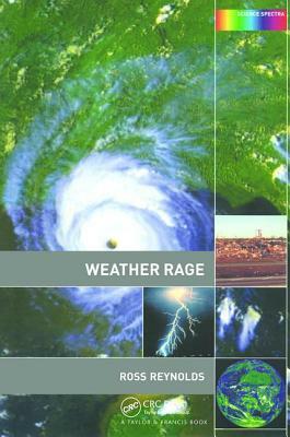Weather Rage by Ross Reynolds