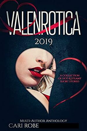 Valenrotica 2019 by Cari Robe