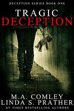 Tragic Deception by Linda S. Prather, M.A. Comley