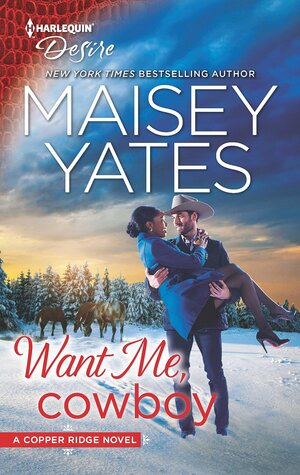 Want Me, Cowboy by Maisey Yates