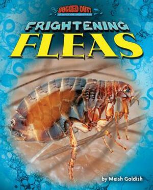 Frightening Fleas by Meish Goldish
