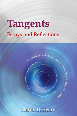 Tangents: Essays and Reflections by Martin Henry