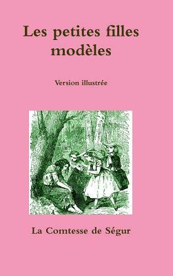 Les petites filles modèles by Comtesse de Ségur