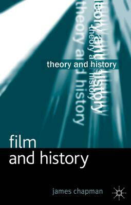 Film and History by James Chapman