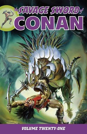 The Savage Sword of Conan, Volume 21 by Roy Thomas