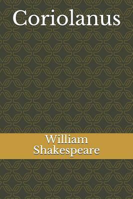 Coriolanus by William Shakespeare