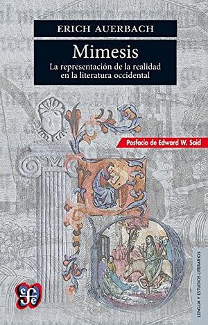 Mimesis: La representación de la realidad en la literatura occidental by Erich Auerbach