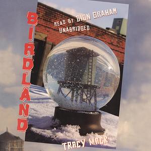 Birdland by Tracy Mack