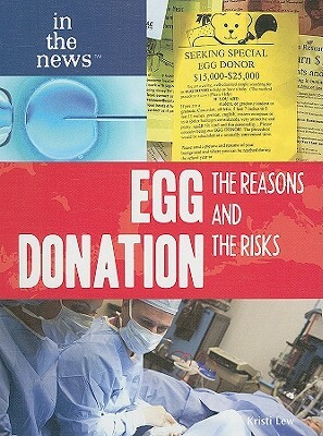 Egg Donation: The Reasons and the Risks by Kristi Lew