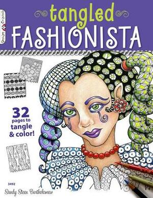 The Tangled Fashionista by Sandy Steen Bartholomew