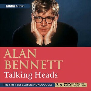 Talking Heads by Alan Bennett