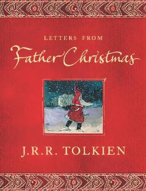 Letters from Father Christmas by J.R.R. Tolkien