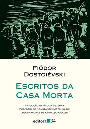 Escritos da Casa Morta by Fyodor Dostoevsky, Konstantin Motchulski