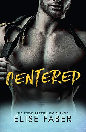 Centered by Elise Faber