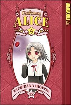 Alice Academy, Vol. 12 by Tachibana Higuchi