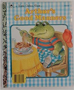 Arthur's Good Manners by Stephanie Calmenson
