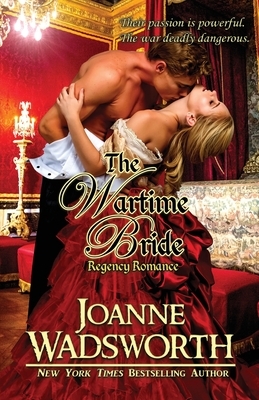 The Wartime Bride by Joanne Wadsworth