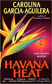 Havana Heat by Carolina Garcia-Aguilera