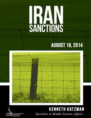 Iran Sanctions by Kenneth Katzman