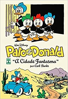 Pato Donald: A cidade fantasma by Carl Barks